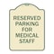 Signmission Reserved Parking for Medical Staff Heavy-Gauge Aluminum Architectural Sign, 24" x 18", TG-1824-23094 A-DES-TG-1824-23094 - alternate 1